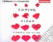 Coming Clean (CD Audiobook) libro in lingua di Miller Kimberly Rae