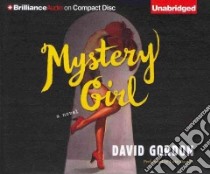 Mystery Girl (CD Audiobook) libro in lingua di Gordon David, Daniels Luke (NRT)