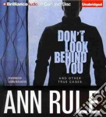 Don't Look Behind You (CD Audiobook) libro in lingua di Rule Ann, Merlington Laural (NRT)