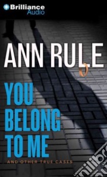 You Belong to Me (CD Audiobook) libro in lingua di Rule Ann, Merlington Laural (NRT)