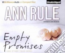 Empty Promises (CD Audiobook) libro in lingua di Rule Ann, Merlington Laural (NRT)