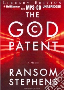 The God Patent (CD Audiobook) libro in lingua di Stephens Ransom, Daniels Luke (NRT)