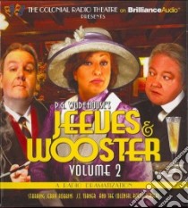 Jeeves & Wooster (CD Audiobook) libro in lingua di Wodehouse P. G., Robbins Jerry (NRT), Turner J. T. (NRT), Colonial Radio Players (NRT)