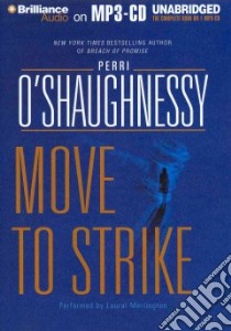Move to Strike (CD Audiobook) libro in lingua di O'Shaughnessy Perri, Merlington Laural (NRT)