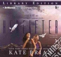 Hereafter (CD Audiobook) libro in lingua di Brian Kate, Rubinate Amy (NRT)