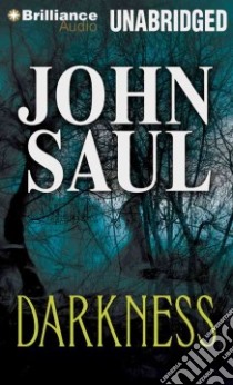 Darkness (CD Audiobook) libro in lingua di Saul John, Dawe Angela (NRT)