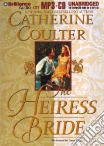 The Heiress Bride (CD Audiobook) libro in lingua di Coulter Catherine, Flosnik Anne T. (NRT)