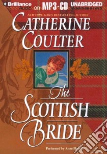 The Scottish Bride (CD Audiobook) libro in lingua di Coulter Catherine, Flosnik Anne T. (NRT)