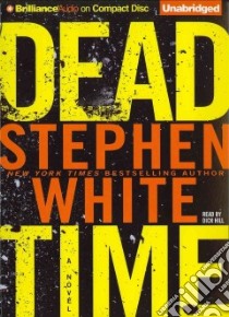 Dead Time (CD Audiobook) libro in lingua di White Stephen, Hill Dick (NRT)
