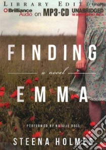 Finding Emma (CD Audiobook) libro in lingua di Holmes Steena, Ross Natalie (NRT)