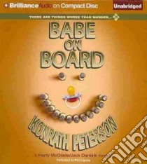 Babe on Board (CD Audiobook) libro in lingua di Konrath J. A., Peterson Ann Voss, Gigante Phil (NRT)
