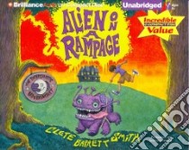 Alien on a Rampage (CD Audiobook) libro in lingua di Smith Clete Barrett, Swanson Joshua (NRT)