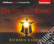 Devil Said Bang (CD Audiobook) libro in lingua di Kadrey Richard, Andrews MacLeod (NRT)