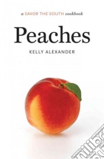 Peaches libro in lingua di Alexander Kelly
