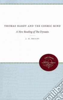Thomas Hardy and the Cosmic Mind libro in lingua di Bailey J. O.