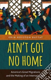 Ain’t Got No Home libro in lingua di Battat Erin Royston