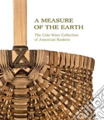 A Measure of the Earth libro in lingua di Bell Nicholas R., Glassie Henry (FRW)