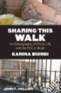 Sharing This Walk libro in lingua di Biondi Karina, Collins John F. (TRN)