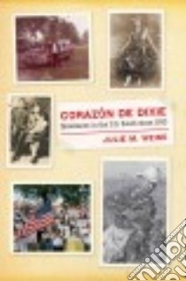 Corazón De Dixie libro in lingua di Weise Julie M.
