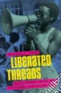 Liberated Threads libro in lingua di Ford Tanisha C.