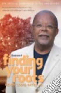 Finding Your Roots libro in lingua di Gates Henry Louis, Altshuler David (FRW)