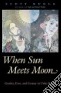 When Sun Meets Moon libro in lingua di Kugle Scott