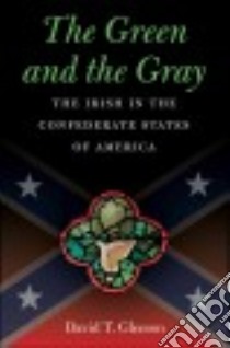 The Green and the Gray libro in lingua di Gleeson David T.
