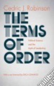 The Terms of Order libro in lingua di Robinson Cedric J., Edwards Erica R. (FRW)