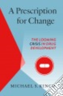 A Prescription for Change libro in lingua di Kinch Michael