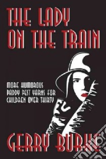 The Lady on the Train libro in lingua di Burke gerry