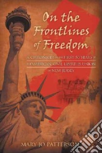 On the Frontlines of Freedom libro in lingua di Patterson Mary Jo