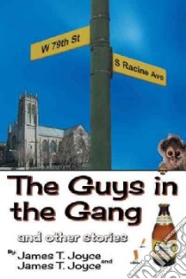 The Guys in the Gang libro in lingua di Joyce James T.