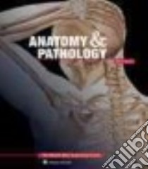 Anatomy & Pathology libro in lingua di Anatomical Chart Company (COR)