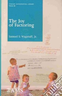 The Joy of Factoring libro in lingua di Wagstaff Samuel S. Jr.