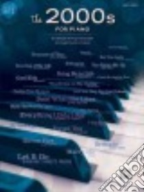 Greatest Hits the 2000s for Piano libro in lingua di Coates Dan (ADP)