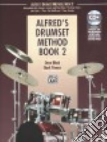 Alfred's Drumset Method Book 2 libro in lingua di Black Dave, Powers Mark
