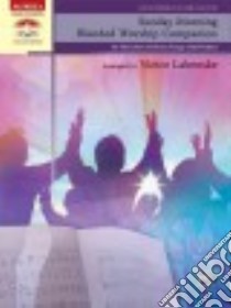 Sunday Morning Blended Worship Companion libro in lingua di Labenske Victor (COP)