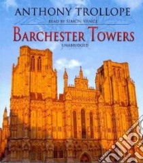 Barchester Towers (CD Audiobook) libro in lingua di Trollope Anthony, Vance Simon (NRT)