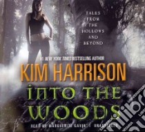 Into the Woods (CD Audiobook) libro in lingua di Harrison Kim, Gavin Marguerite (NRT)