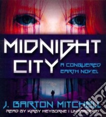 Midnight City (CD Audiobook) libro in lingua di Mitchell J. Barton, Heyborne Kirby (NRT)