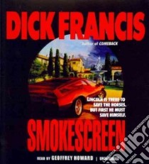 Smokescreen (CD Audiobook) libro in lingua di Francis Dick, Howard Geoffrey (NRT)