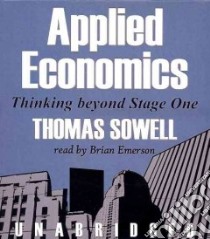 Applied Economics (CD Audiobook) libro in lingua di Sowell Thomas, Emerson Brian (NRT)