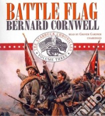 Battle Flag (CD Audiobook) libro in lingua di Cornwell Bernard, Gardner Grover (NRT)