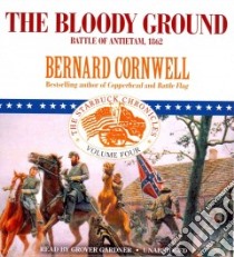 The Bloody Ground (CD Audiobook) libro in lingua di Cornwell Bernard, Gardner Grover (NRT)