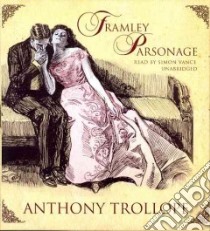 Framley Parsonage (CD Audiobook) libro in lingua di Trollope Anthony, Vance Simon (NRT)