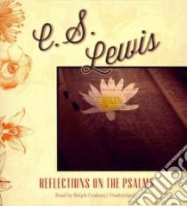 Reflections on the Psalms (CD Audiobook) libro in lingua di Lewis C. S., Cosham Ralph (NRT)