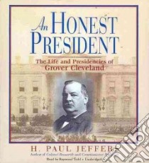 An Honest President (CD Audiobook) libro in lingua di Jeffers H. Paul, Todd Raymond (NRT)