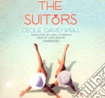 The Suitors (CD Audiobook) libro in lingua di David-weill Cecile, Coverdale Linda (TRN), Reading Kate (NRT)