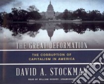 The Great Deformation (CD Audiobook) libro in lingua di Stockman David A., Hughes William (NRT)