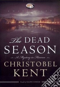 The Dead Season (CD Audiobook) libro in lingua di Kent Christobel, Cosham Ralph (NRT)